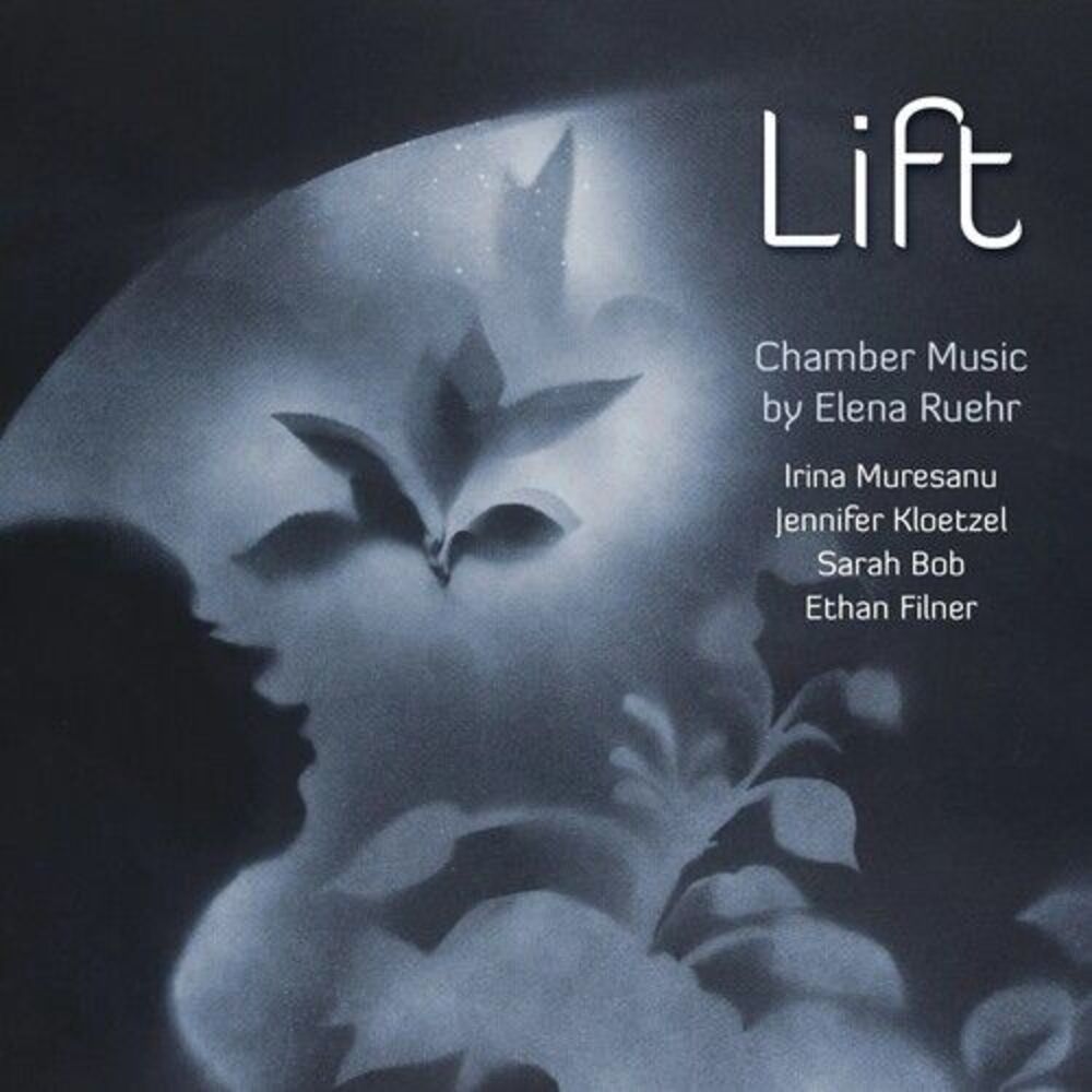 Ruehr / Muresanu / Filner / Kloetzel / Bob - Lift: Chamber Music  CD